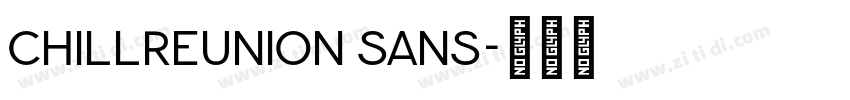 chillreunion Sans字体转换 chillreunion Sans字体转换